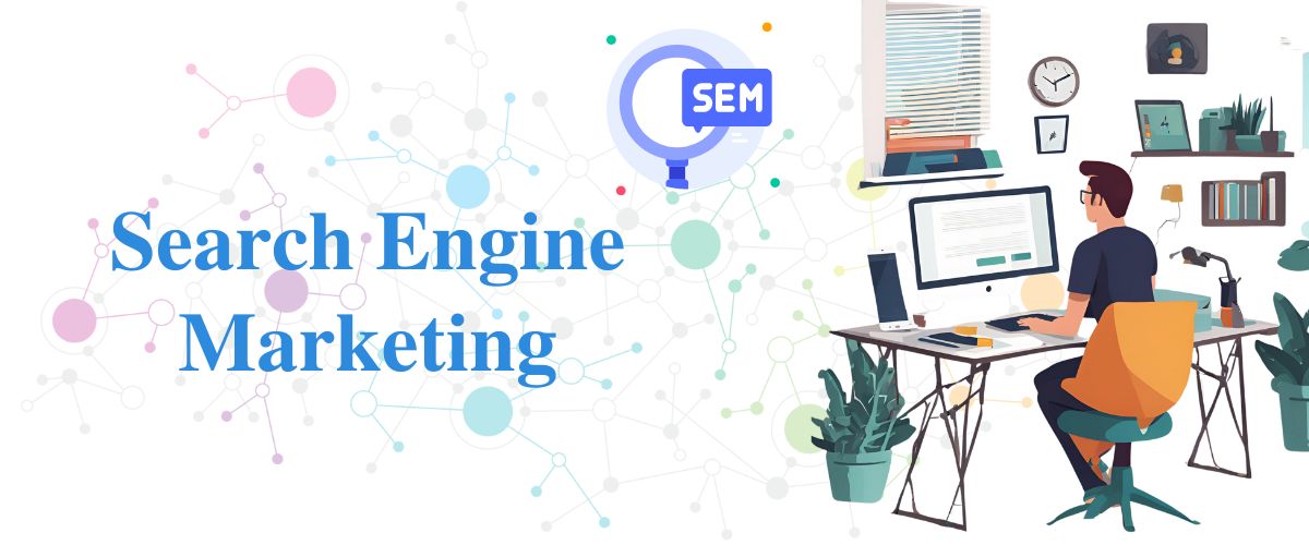 Search Engine Marketing